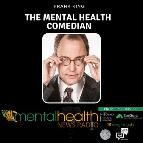 The Mental Health Comedian: Frank King