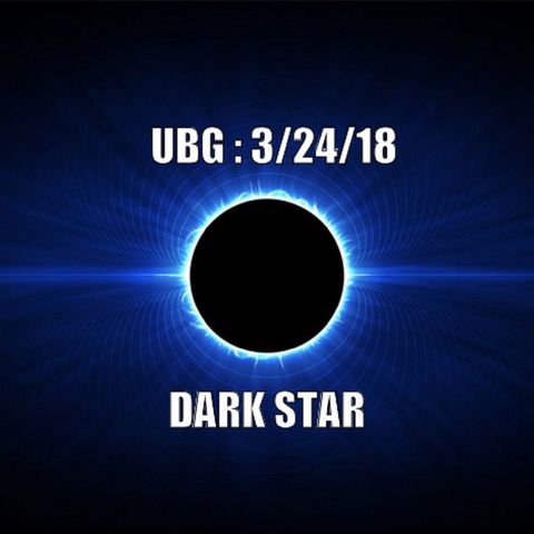 The Unpleasant Blind Guy : 3/24/18 - Dark Star