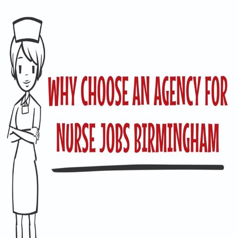Why Choose An Agency For Nurse Jobs Birmingham