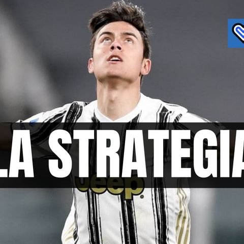 Calciomercato Inter, Conte e Marotta prenotano Dybala a costo zero