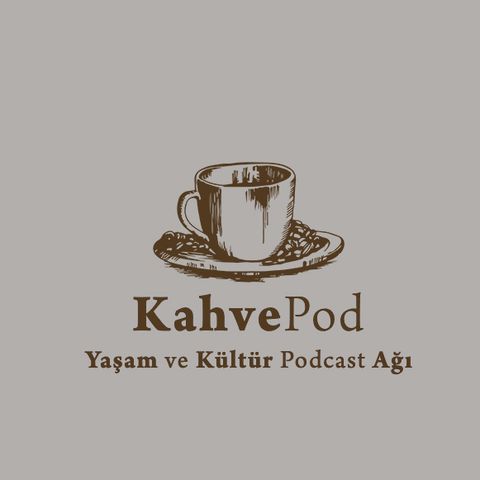 KahvePod #21 | Coffee Department:Boston’dan Balat’a; Bir Kahve Serüveni