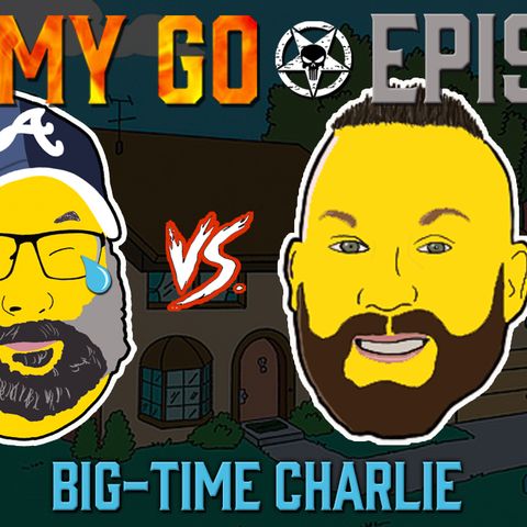 Episode 72: Big Time Charlie