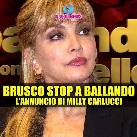 Brusco Stop a Ballando Con Le Stelle: L'Annuncio di Milly Carlucci!