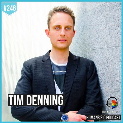 246: Tim Denning | Mental Health & Self-Development In Entrepreneurship