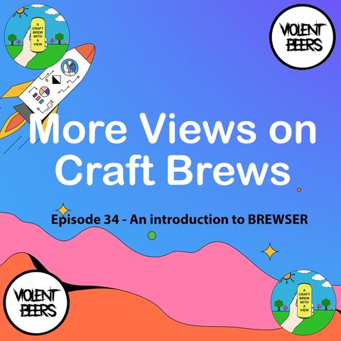 Episode 34 - An introduction to Brewser