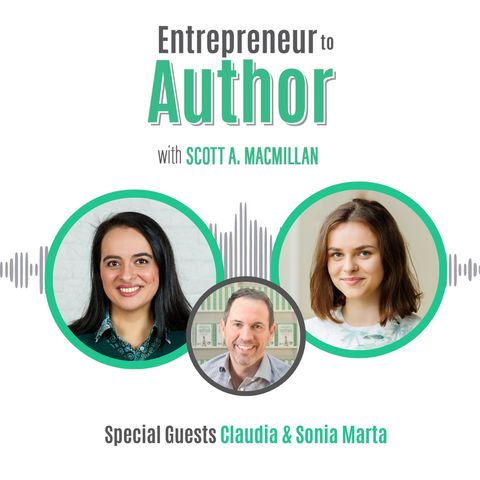 E2A 072: Multi-Title Author by 16: Claudia and Sonia Marta Talk Manuscripts, Book Marketing and More