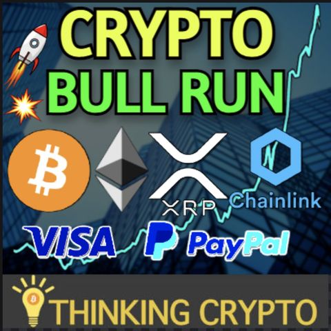 Mega Crypto Bull Run Coming Soon! - PayPal, Visa, MicroStrategy, NYDIG & Bitcoin S2F