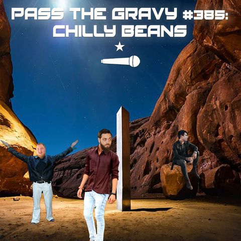 Pass The Gravy #385: Chilly Beans