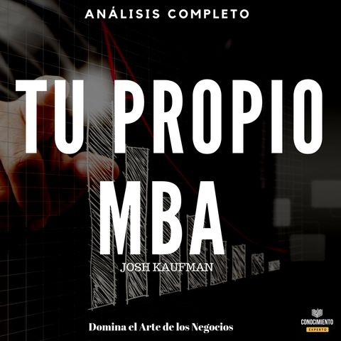 131 - Tu Propio MBA (Tu maestría de Negocios Personal)