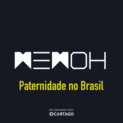 #012 | Paternidade no Brasil