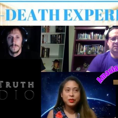 Near Death Experiences-Paratruth Radio & Amasian Grace Radio