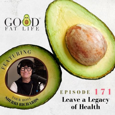 171: Finding Freedom Through A Good Fat Lifestyle