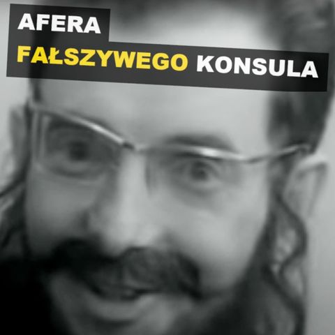 Afera „fałszywego konsula” i Czesław Śliwa