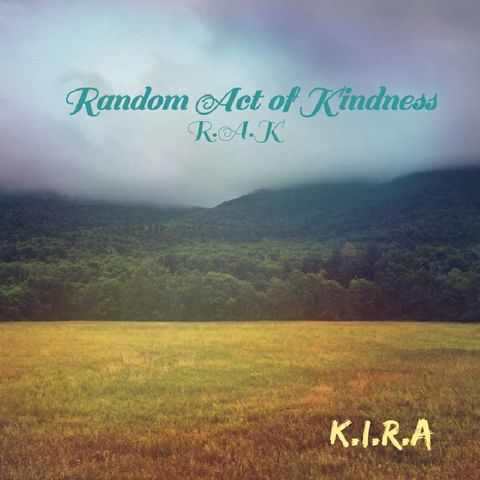 Random Act of Kindness- R.A.K