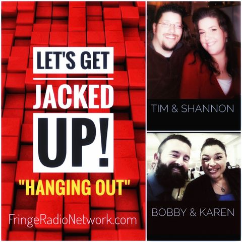 LET'S GET JACKED UP! Just Hanging Out!