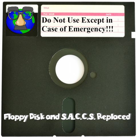 Earth Oddity 90: Floppy Disk and S.A.C.C.S. Replaced