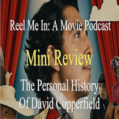 Mini Review: The Personal History of David Copperfield