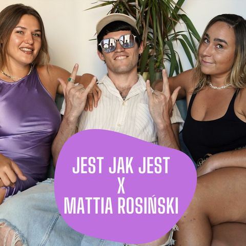 JAK JEST BYĆ FRANKO-POLAKIEM (GOŚĆ: MATTIA ROSIŃSKI)