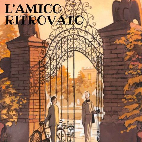 La 3B vi suggerisce 5 buoni motivi per leggere "L'amico ritrovato". Buon ascolto!