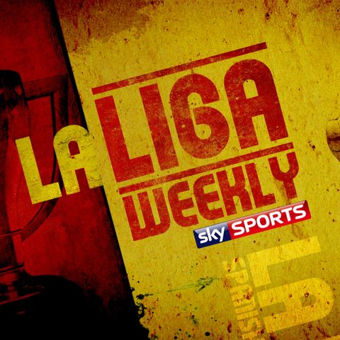 La Liga Weekly – 2nd May
