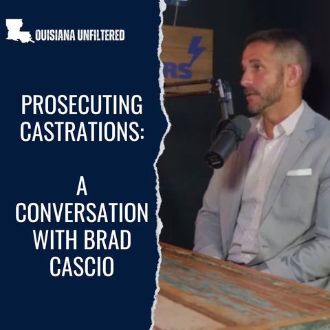 Prosecuting Castrations: A Conversation with Assistant D.A. Brad Cascio