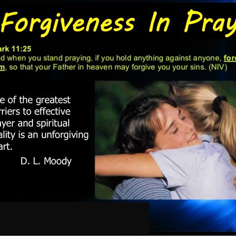 Forgiveness In Prayer