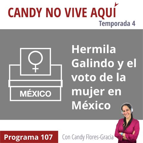 Hermila Galindo y el voto de la mujer en México