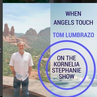 The Kornelia Stephanie Show: Living Heaven on Earth: The True Nature of Divine Love with Tom Lumbrazo