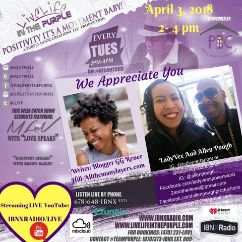 Live Life In The Purple with MLuV - Guests Shameka Love, GG Renee Hill,  LadyVee daPoet, Allen Pough