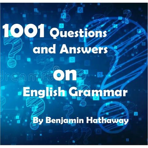 1001 Questions and Answers on English Grammar - 10 - Adverbs