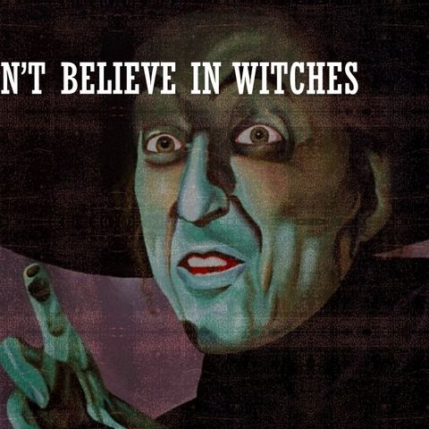 We don't believe in witches...really?