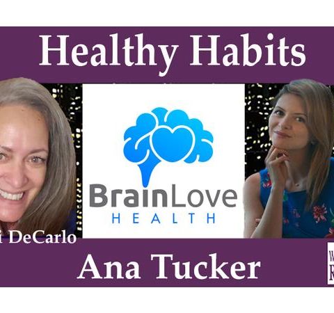 Ana Tucker Brings Brain Love Health to Healthy Habits on Word of Mom Radio