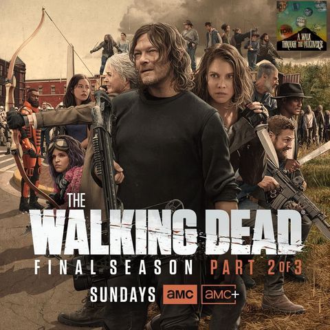 The Walking Dead Season 11 Part 2 Review - A Walk Through The Multiverse Episode 23