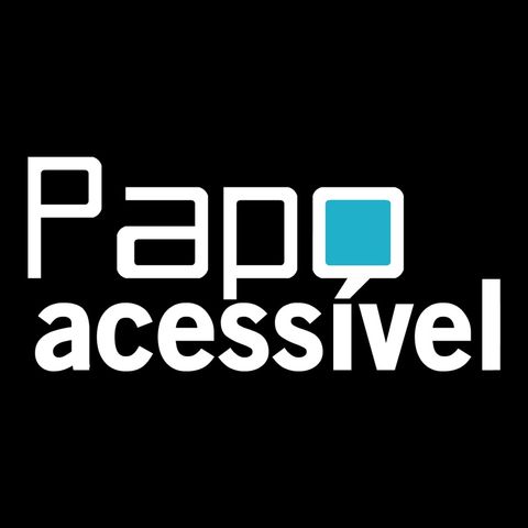 Papo Acessível - O vovô na praça, a tia no Facebook, o Bolsonaro no Twitter, os “xovens” no Instagram e todos no Zap! - (ft. Caroline Reis)