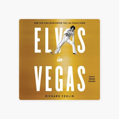 Richard Zoglin Releases Elvis In Vegas