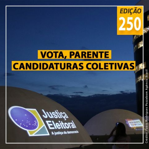 Vota, parente - Candidaturas Coletivas