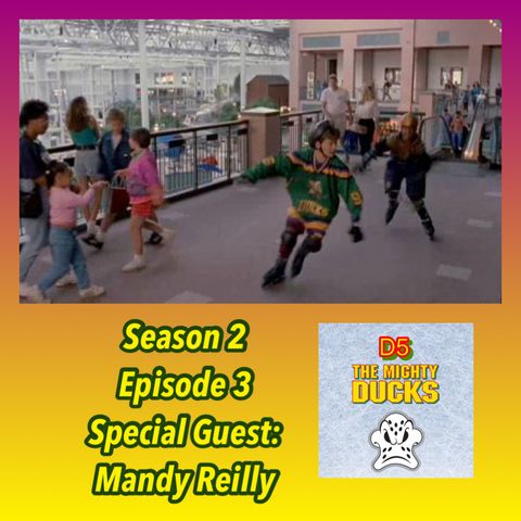 D2 Episode 3: Quackblock (Special Guest: Mandy Reilly)