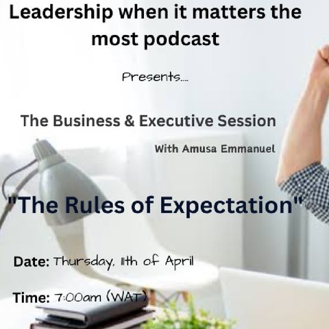 The Rules Of Expectation ~Amusa Emmanuel