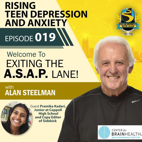 Exiting The A.S.A.P. Lane Episode 19: Rising Teen Depression and Anxiety