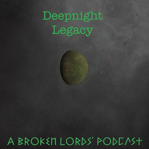 Deep Night Legacy Episode 1 The Call of Alpha