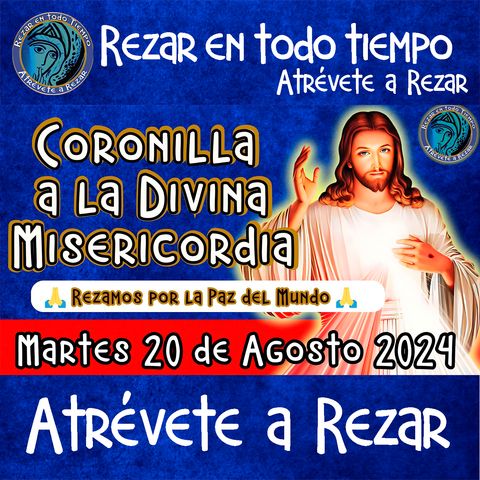 CORONILLA A LA DIVINA MISERICORDIA DE HOY ✟ MARTES 20  DE AGOSTO 2024 ✟ Camino Neocatecumenal.