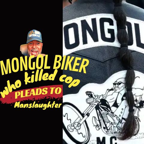 Mongols Biker Who Killed Officer Agrees to Manslaughter Plea