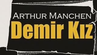 Demir Kızın Öyküsü  Arthur MACHEN sesli öykü