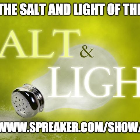 Jeus Said "You Are The Salt And Light Of The World"