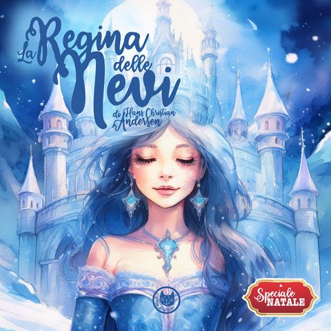 La Regina delle Nevi | Storie per bambini | Fiabe per bambini | Favole raccontate | SPECIALE NATALE | Età 4+