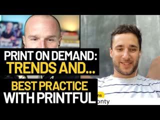 Print on demand trends and best practice with Printful