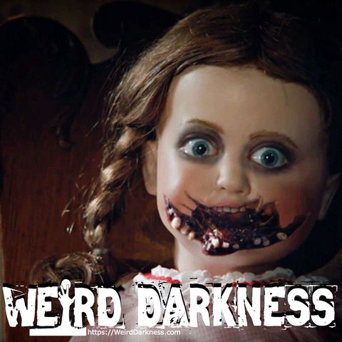 DOLLY DEAREST and 17 More Scary True Paranormal Horror Stories! #WeirdDarkness
