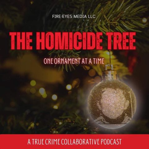 Introducing: THE HOMICIDE TREE // a collaborative true crime podcast