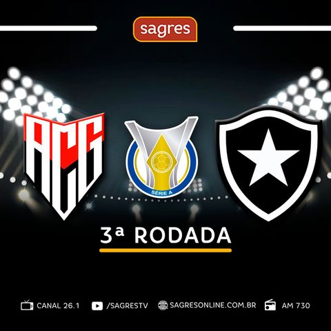 Série A 2022 #3 - Atlético-GO 1X1 Botafogo