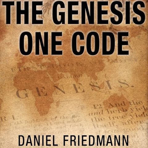 Rob McConnell Interviews - DANIEL FRIEDMANN - The Genesis One Code
